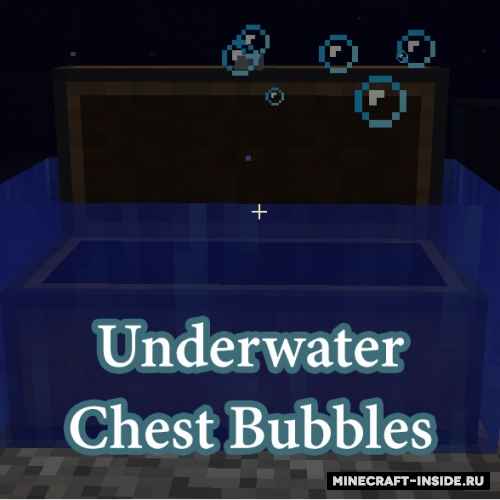 Underwater Chest Bubbles [1.12.2] / Моды на Майнкрафт / 