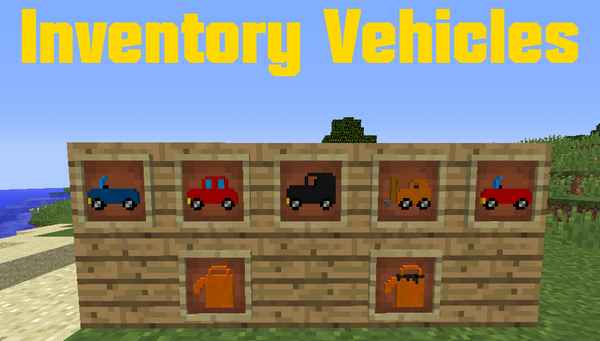 Inventory Vehicles [1.12.2] / Моды на Майнкрафт / 