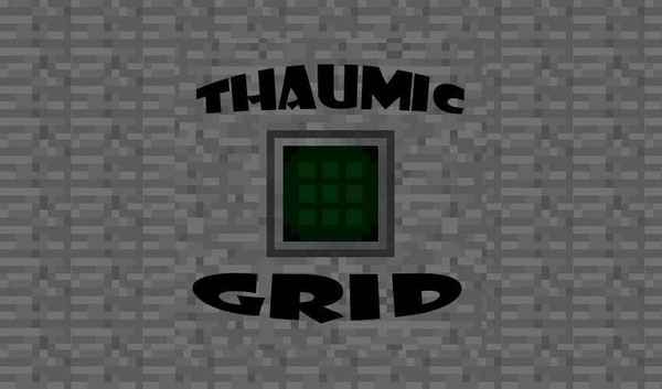 Thaumic Grid [1.12.2] / Моды на Майнкрафт / 