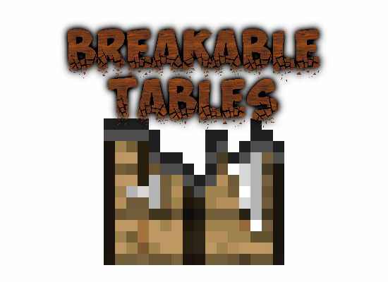 Breakable Tables [1.10.2] / Моды на Майнкрафт / 