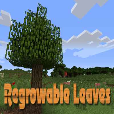 Regrowable Leaves [1.12.2] [1.10.2] [1.7.10] / Моды на Майнкрафт / 