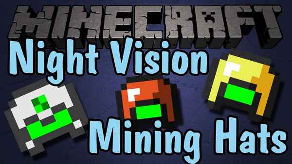 Night Vision Mining Hats [1.8.9] [1.7.10] [1.6.4] / Моды на Майнкрафт / 
