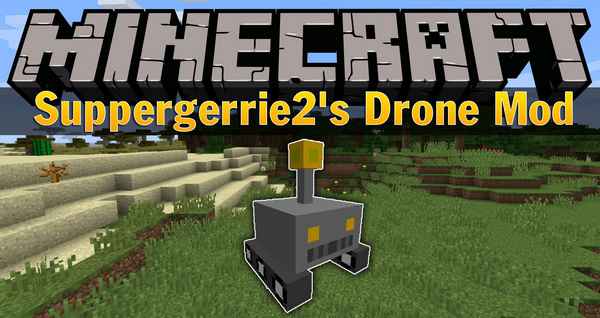 Suppergerrie2's Drone Mod [1.12.2] / Моды на Майнкрафт / 