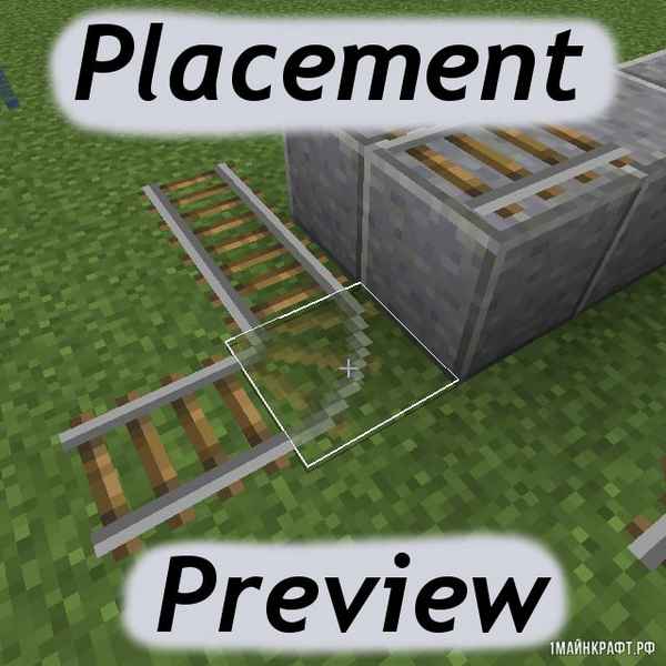 Placement Preview [1.12.2] [1.11.2] [1.10.2] / Моды на Майнкрафт / 